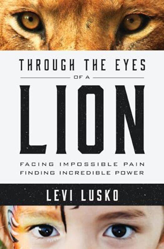 

Through the Eyes of a Lion by Levi Lusko-Paperback