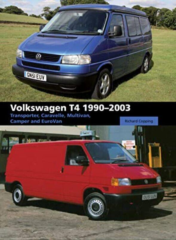 

Volkswagen T4 19902003 by Richard Copping-Hardcover