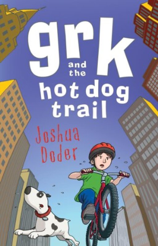 Grk and the Hot Dog Trail by Josh Lacey-Paperback