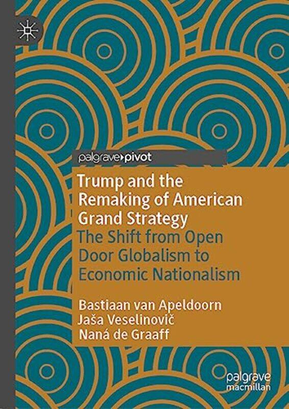 

Trump and the Remaking of American Grand Strategy by Lexie Bean-Hardcover