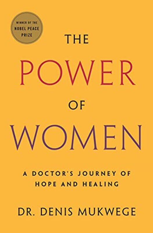 

The Power of Women by Denis Mukwege-Hardcover