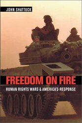 Freedom On Fire, Hardcover Book, By: John Shattuck