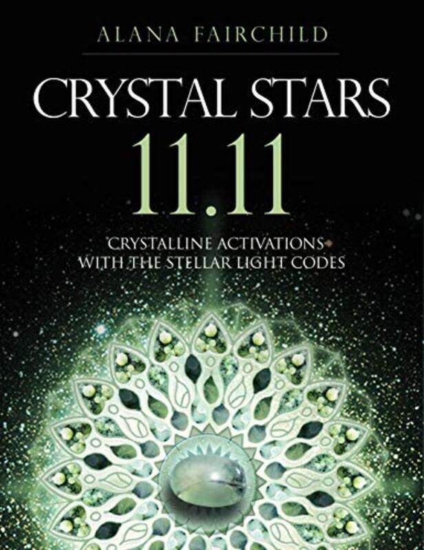 

Crystal Stars 1111 by Alana (Alana Fairchild) FairchildJane (Jane Marin) Marin-Paperback