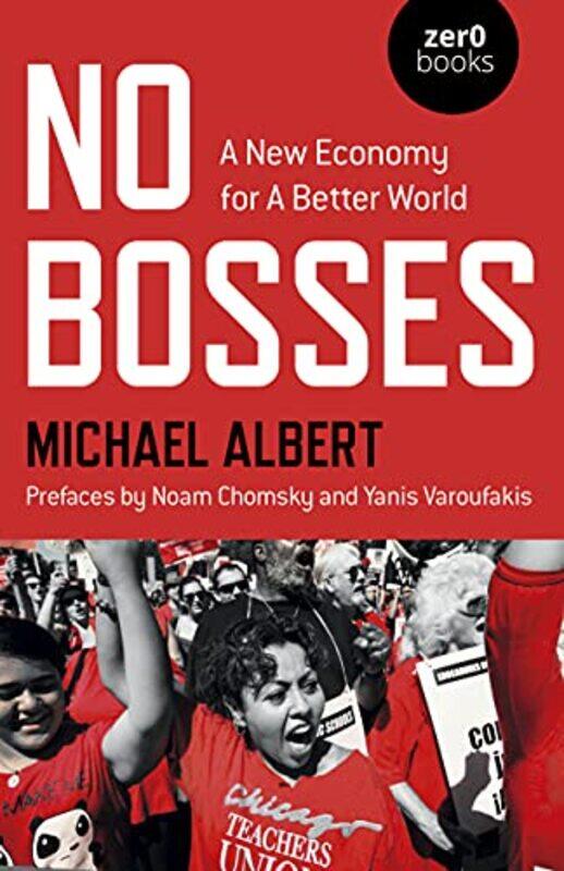 

No Bosses by Michael Albert-Paperback