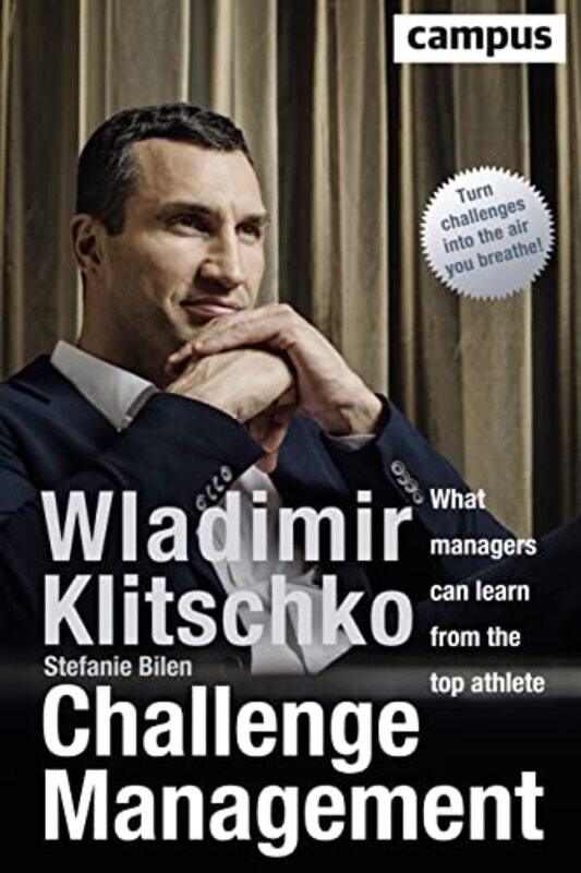 

Challenge Management by Wladimir KlitschkoStefanie BilenMaren Barton-Hardcover