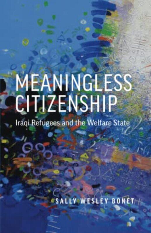 

Meaningless Citizenship by Amine Bouchentouf-Paperback