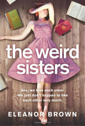 The Weird Sisters, Paperback Book, By: Eleanor Brown