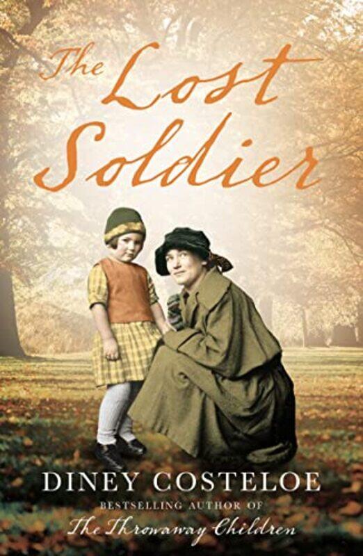 

The Lost Soldier by Diney Costeloe-Paperback