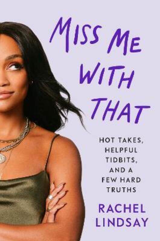 

Miss Me with That: A Memoir.Hardcover,By :Lindsay, Rachel