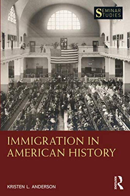 

Immigration in American History by Kristen L Anderson-Paperback