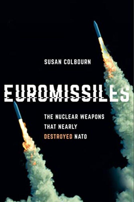 

Euromissiles by Susan Colbourn-Hardcover
