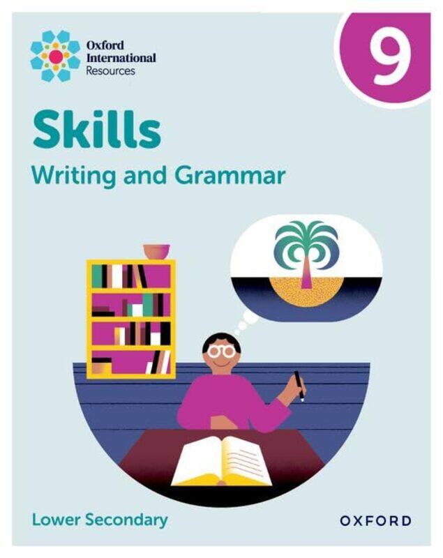 

Oxford International Resources Writing and Grammar Skills Practice Book 9 by Ziauddin Sardar-Paperback