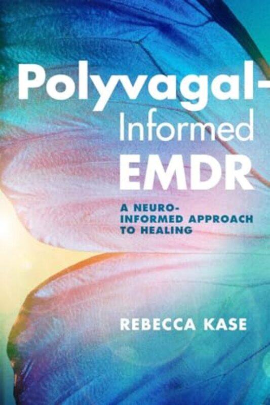 

PolyvagalInformed EMDR by Rebecca Kase-Paperback