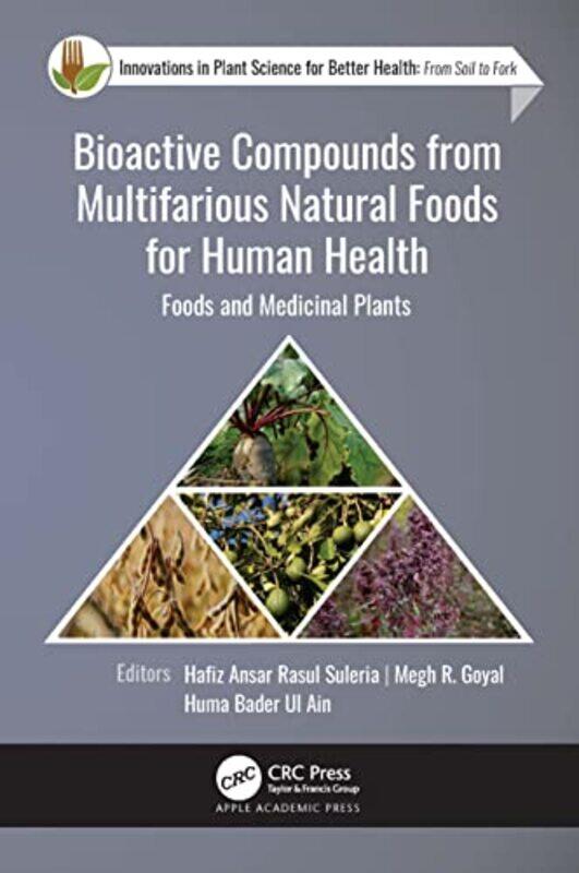 

Bioactive Compounds from Multifarious Natural Foods for Human Health by Nathan Musick Peeler Garrett LLP Los Angeles USA O'Malley-Hardcover