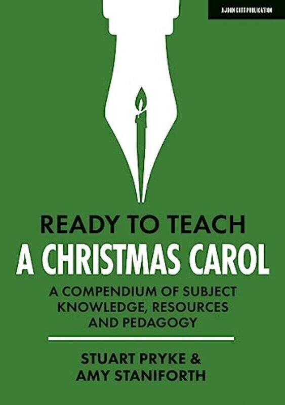 

Ready to Teach A Christmas Carol A compendium of subject knowledge resources and pedagogy by Jonathan Davis-Paperback