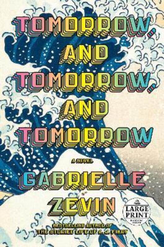 

Tomorrow, and Tomorrow, and Tomorrow: A novel,Paperback, By:Zevin, Gabrielle