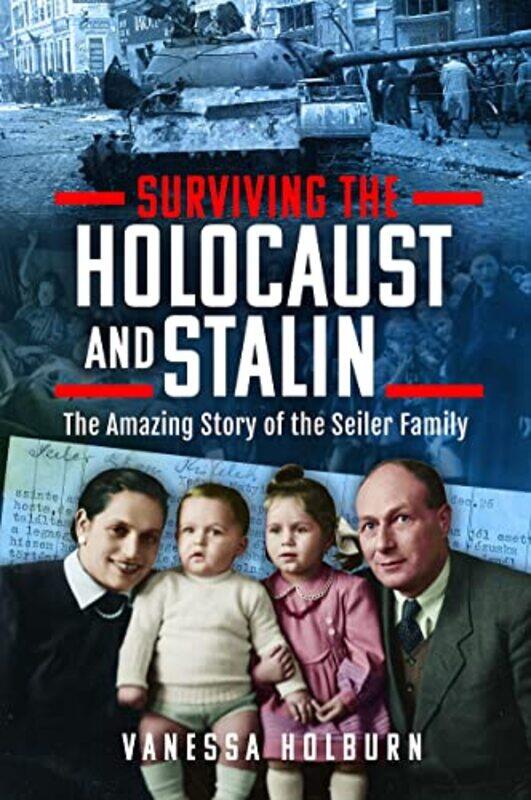 

Surviving The Holocaust And Stalin by Vanessa Holburn-Hardcover
