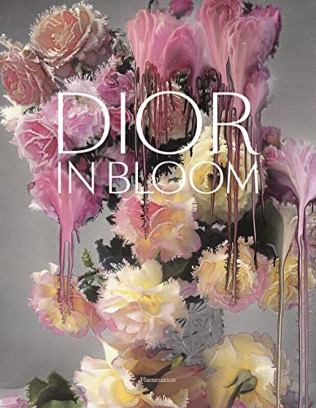 

Dior in Bloom , Hardcover by Alain Stella