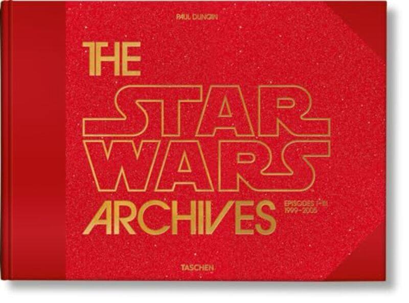 

Star Wars Archives. 19992005 by Paul Duncan Hardcover