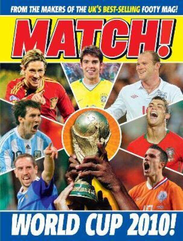 

Match World Cup: From the Makers of the UK's Biggest & Best Football Magazine.Hardcover,By :MATCH