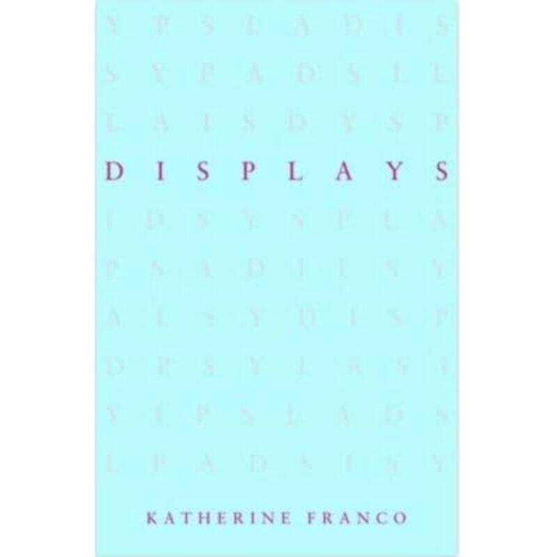 

Displays by Katherine Franco-Paperback