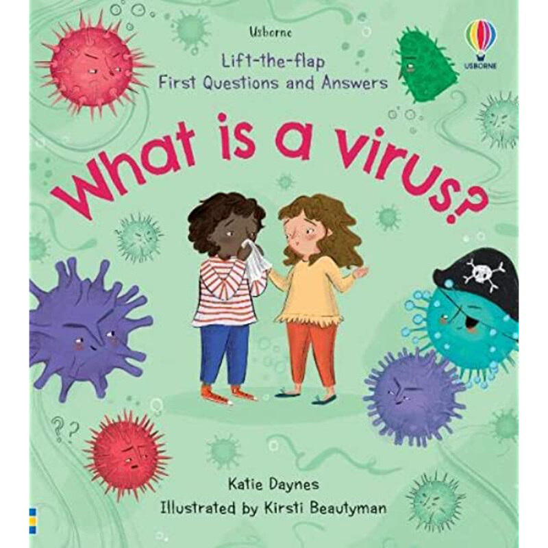 

What is a Virus, Board Book, By: Katie Daynes and Kirsti Beautyman