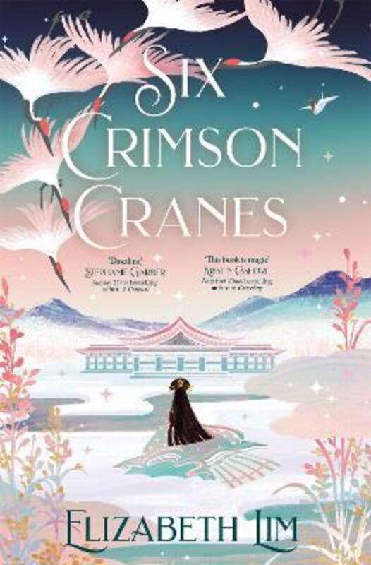 Six Crimson Cranes,Paperback, By:Lim, Elizabeth