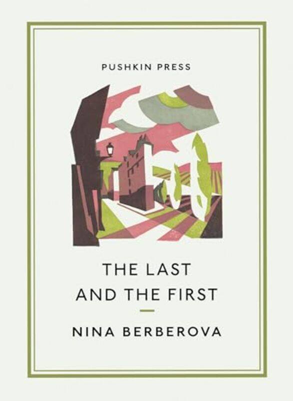 

The Last and the First by Nina BerberovaMarian Schwartz-Paperback