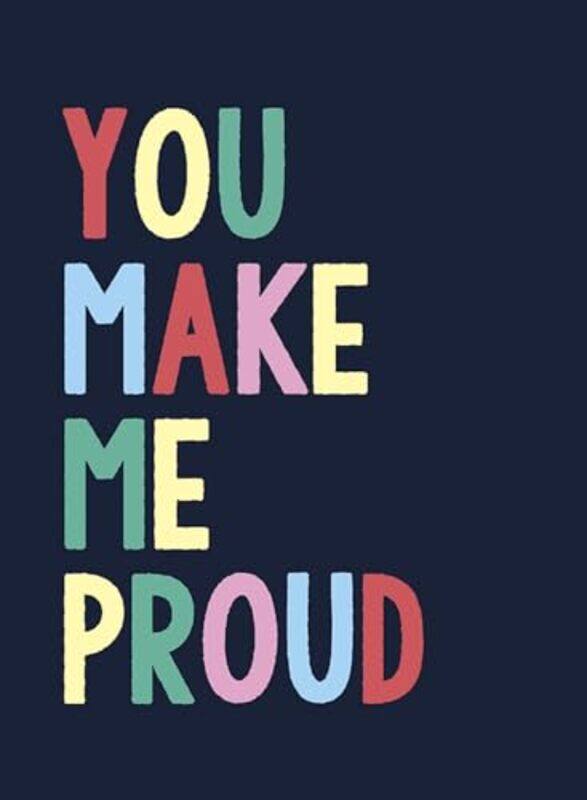 

You Make Me Proud-Hardcover