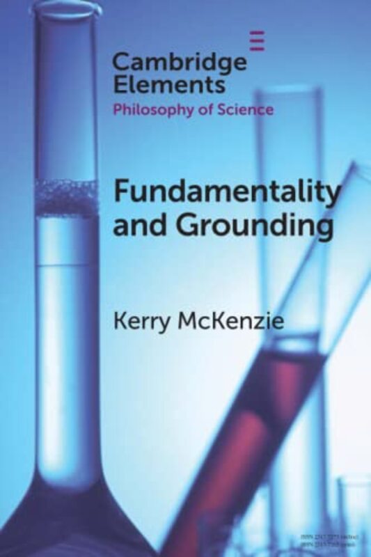 Fundamentality and Grounding by Kerry University of California, San Diego McKenzie-Paperback