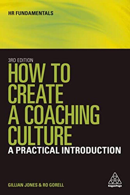 

How to Create a Coaching Culture by Gillian JonesRo Gorell-Paperback