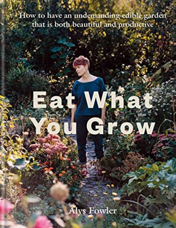 

Eat What You Grow by Janet PemberyClare DoranSarah Dutt-Hardcover