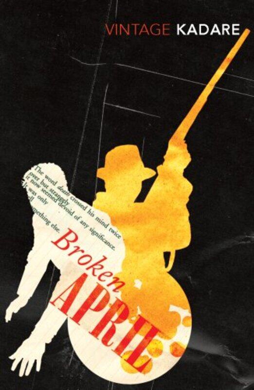 

Broken April by Ismail Kadare..Paperback