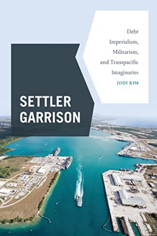 

Settler Garrison by Jodi Kim-Paperback