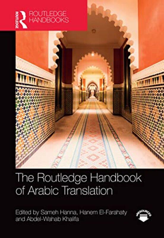 

The Routledge Handbook of Arabic Translation by Joi Barrios-Paperback