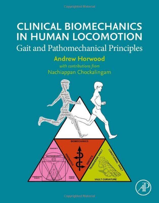 

Clinical Biomechanics in Human Locomotion by Evelina ColacinoFelipe NTU Singapore Garcia-Paperback