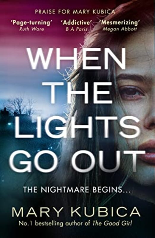 

When The Lights Go Out by Mary Kubica-Paperback