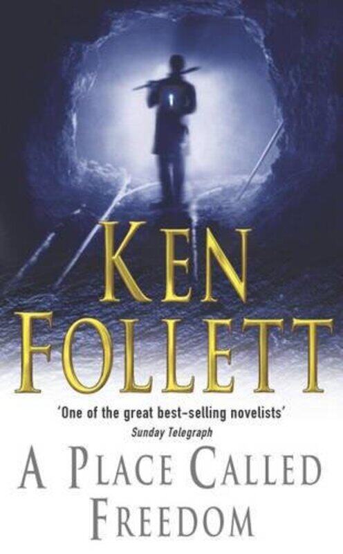 

A Place Called Freedom, Paperback Book, By: Ken Follett