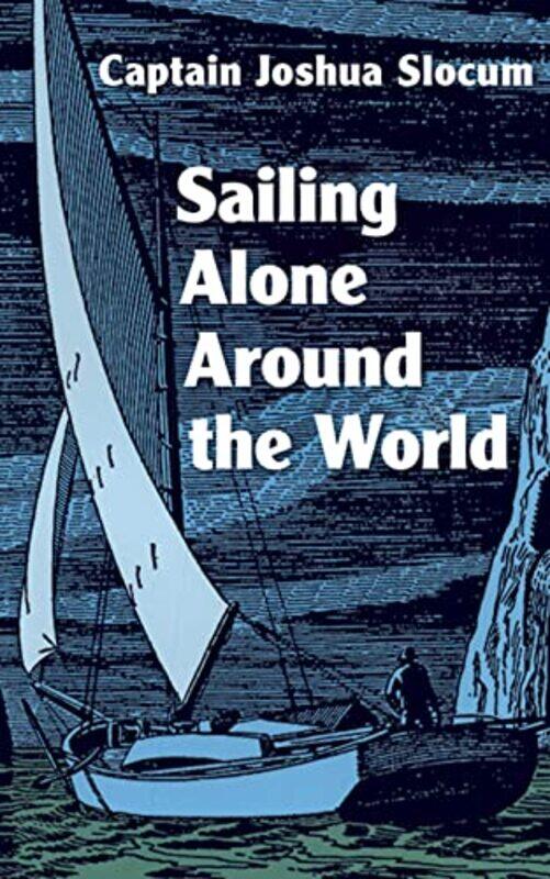 

Sailing Alone Around the World by Joshua Slocum-Paperback