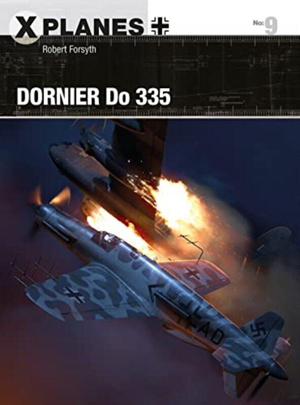 

Dornier Do 335 by Robert ForsythWiek LuijkenAdam ToobySimon Schatz-Paperback