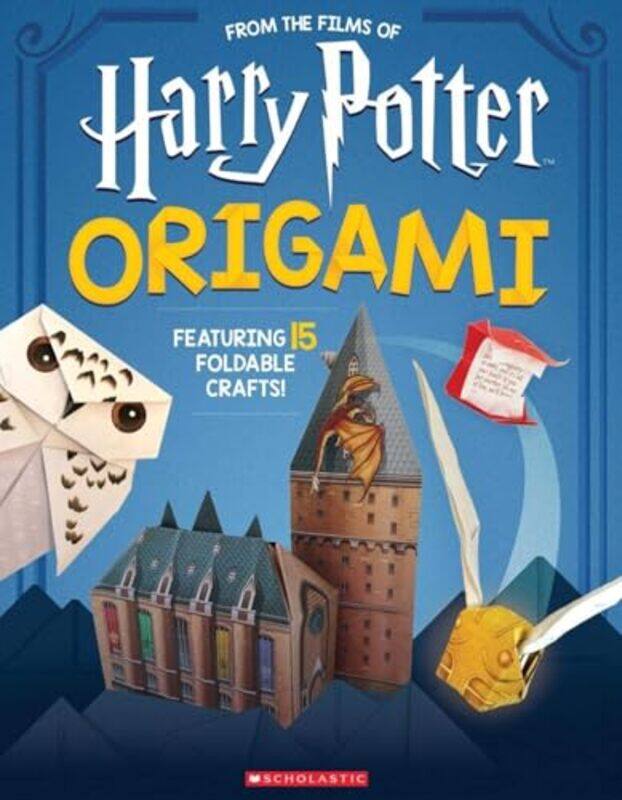 

Origami 15 PaperFolding Projects Straight from the Wizarding World Harry Potter by Scholastic-Paperback
