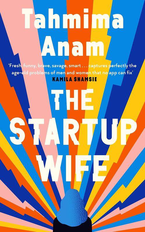 

The Startup Wife, Paperback Book, By: Tahmima Anam
