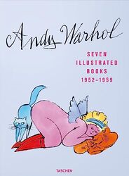 Andy Warhol. Seven Illustrated Books 19521959 by Schleif, Nina - Golden, Reuel Hardcover