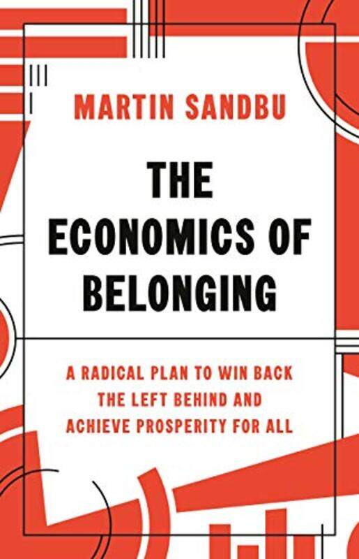 

The Economics of Belonging by Martin Sandbu-Hardcover