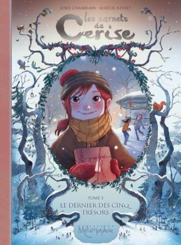 

LES CARNETS DE CERISE T03 - LE DERNIER DES CINQ TRESORS.paperback,By :CHAMBLAIN/NEYRET