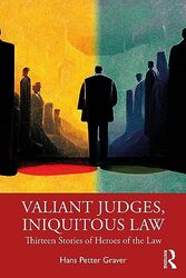 Valiant Judges Iniquitous Law by Hans Petter Graver-Paperback