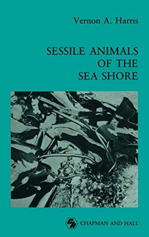 

Sessile Animals of the Sea Shore by Caroline Eden-Hardcover