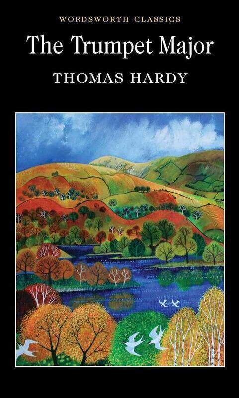 

The Trumpet Major (Wordsworth Classics), Paperback Book, By: Thomas Hardy