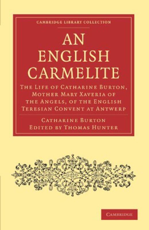 

An English Carmelite by Catharine BurtonThomas Hunter-Paperback