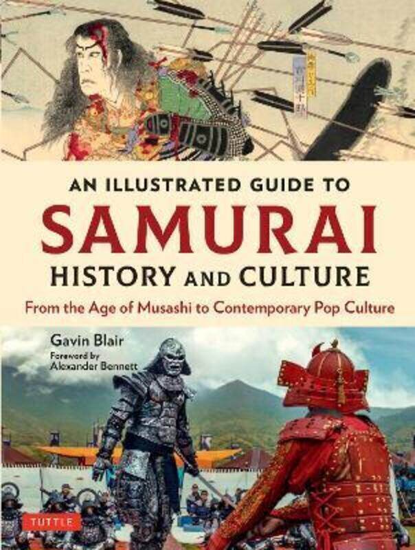 

Illustrated Guide to Samurai History and Culture.Hardcover,By :Gavin Blair